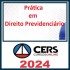 Prática em Direito Previdenciário Cers 2024