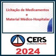 Licitação de Medicamentos e Material Médico-Hospitalar Cers 2024