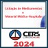 Licitação de Medicamentos e Material Médico-Hospitalar Cers 2024