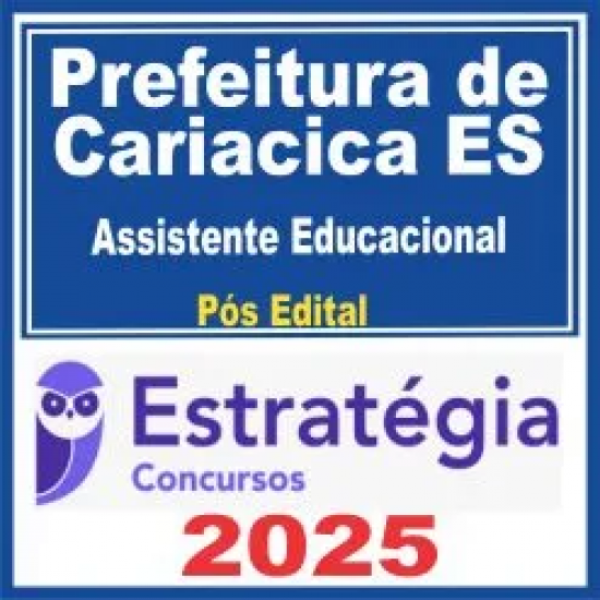 Prefeitura de Cariacica ES (Assistente Educacional) Pós Edital – Estratégia 2025