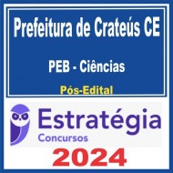 Prefeitura de Crateús CE (PEB – Ciências) Pós Edital – Estratégia 2024