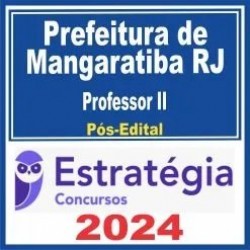 Prefeitura de Mangaratiba RJ (Professor II) Pós Edital – Estratégia 2024