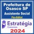Prefeitura de Osasco SP (Assistente Social) Pós Edital – Estratégia 2024