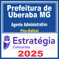 Câmara de Uberaba MG (Agente Administrativo) Pós Edital – Estratégia 2025