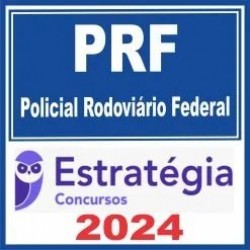 PRF (Policial Rodoviário Federal) Estratégia 2024