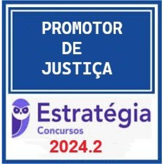 Promotor de Justiça - Pacotaço - Pacote Teórico + Cursos para Fase Escrita e Fase Oral (Regular) Estratégia 2024.2