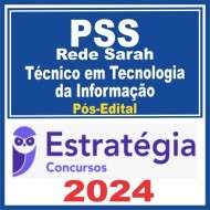 PSS – Rede Sarah (Técnico em Tecnologia da Informação) Pós Edital – Estratégia 2024