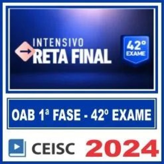 OAB 1ª Fase 42º Exame (Intensivo Reta Final) Ceisc 2024