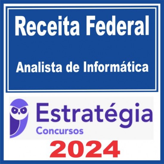 Receita Federal (Analista de Informática) Estratégia 2024