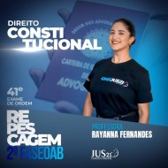 OAB CONSTITUCIONAL 2ª Fase 41º Exame (Regular + Repescagem) Jus21