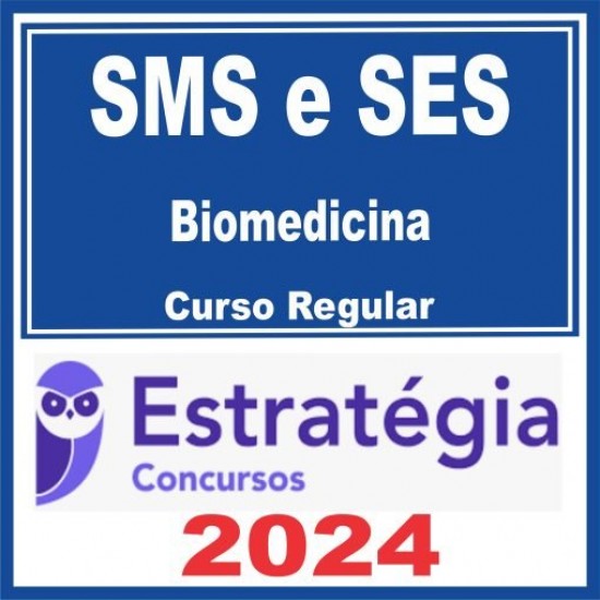 SMS e SES – Curso Regular (Biomedicina) Estratégia 2024