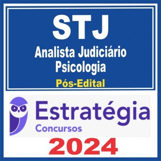 STJ (Analista Judiciário – Psicologia) Pós Edital – Estratégia 2024