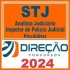 STJ (Analista Judiciário – Inspetor de Polícia Judicial) Pós Edital – Direção 2024