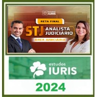 RETA FINAL ANALISTA JUDICIÁRIO - ÁREA JUDICIÁRIA - STJ Estudos Iuris 2024 PÓS EDITAL