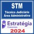 STM (Técnico Judiciário – Área Administrativa) Estratégia 2024