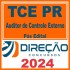 TCE PR (Auditor de Controle Externo) Pós Edital – Direção 2024