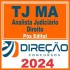 TJ MA (Analista Judiciário – Direito) Pós Edital – Direção 2024