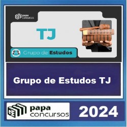 GRUPO DE ESTUDOS TJ PAPA CONCURSOS 2024