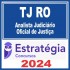 TJ RO (Analista Judiciário – Oficial de Justiça) Estratégia 2024