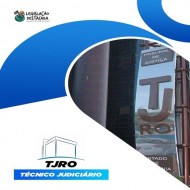 TJRO: Técnico Judiciário Legislação Destacada Pós Edital