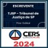 TJ SP (ESCREVENTE) PÓS EDITAL – CERS 2024