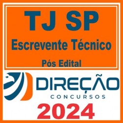 TJ SP (Escrevente Técnico) Pós Edital – Direção 2024