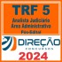 TRF 5 (Analista Judiciário – Área Administrativa) Pós Edital – Direção 2024