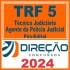 TRF 5 (Técnico Judiciário – Agente da Polícia Judicial) Pós Edital – Direção 2024