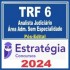 TRF 6ª Região (Analista Judiciário – Área Administrativa – Sem Especialidade) Pós Edital – Estratégia 2024