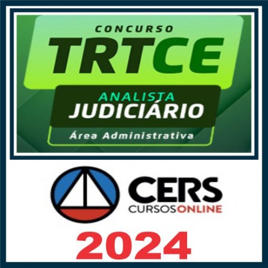 TRT CE – Analista Judiciário – Área Administrativa – Carga horária100 horas