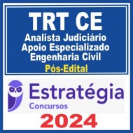 TRT CE 7ª Região (Analista Judiciário – Apoio Especializado – Engenharia Civil) Pós Edital – Estratégia