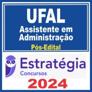 UFAL (Assistente em Administração) Pós Edital – Estratégia 2024