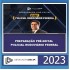 PREPARAÇÃO PRÉ-EDITAL POLICIAL RODOVIÁRIO FEDERAL DEDICAÇÃO DELTA 2023