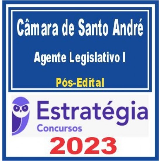 Câmara de Santo André SP (Agente Legislativo I) Pós Edital – Estratégia 2023