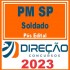PM SP (Soldado) Pós Edital – Direção 2023