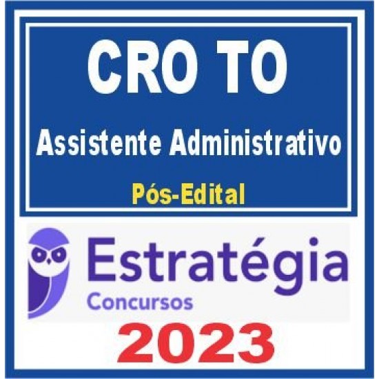 CRO TO (Assistente Administrativo) Pós Edital – Estratégia 2023