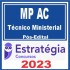 MP AC (Técnico Ministerial) Pós Edital – Estratégia