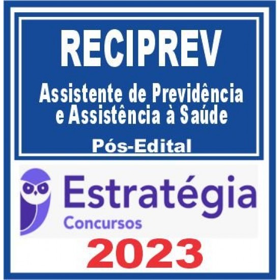 Reciprev (Assistente de Previdência e Assistência à Saúde) Pós Edital – Estratégia 2023