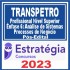 TRANSPETRO (Nível Superior – Ênfase 6: Análise de Sistemas – Processos de Negócio)