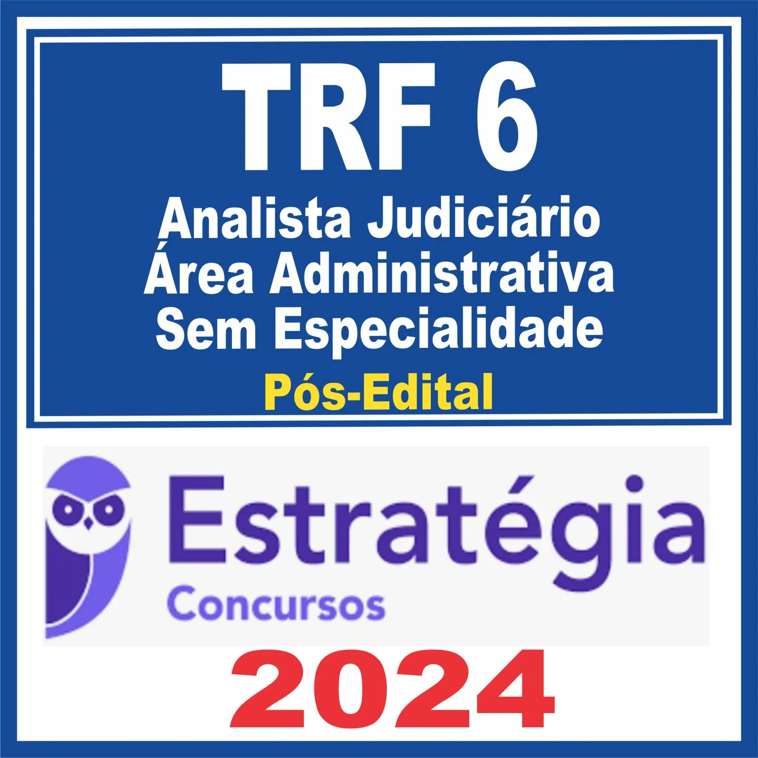 TRF MG 6ª Região (Analista Judiciário – Área Administrativa – Sem Especialidade) Pós Edital – Estratégia 2024